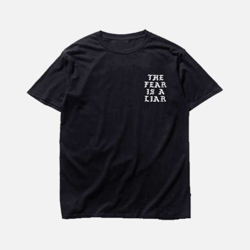 Kanye-West-The-Fear-Is-A-Liar-T-Shirt
